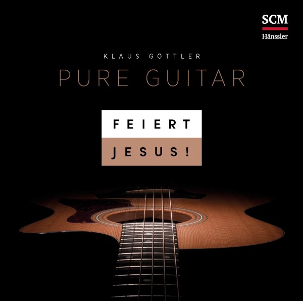 Feiert Jesus! Pure Guitar (CD)